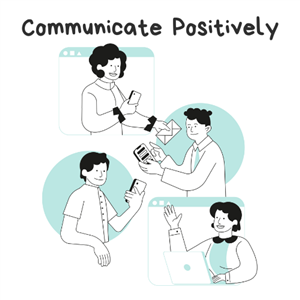 communicate positively